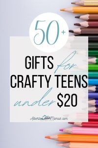 Pinterest Graphic: 50+ Gifts for Crafty Teens Under $20